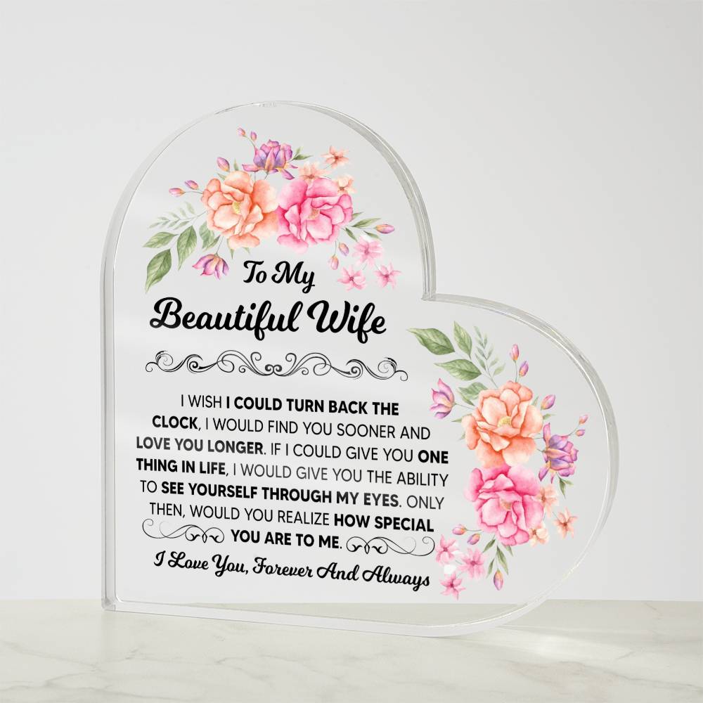 TO MY BEAUTIFUL WIFE HEART ACRYLIC PLAQUE
